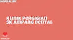 KLINIK PERGIGIAN SK AMPANG DENTAL company logo